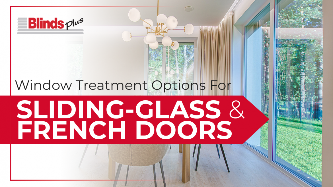 Window Treatment Options for Sliding Doors and French Doors 